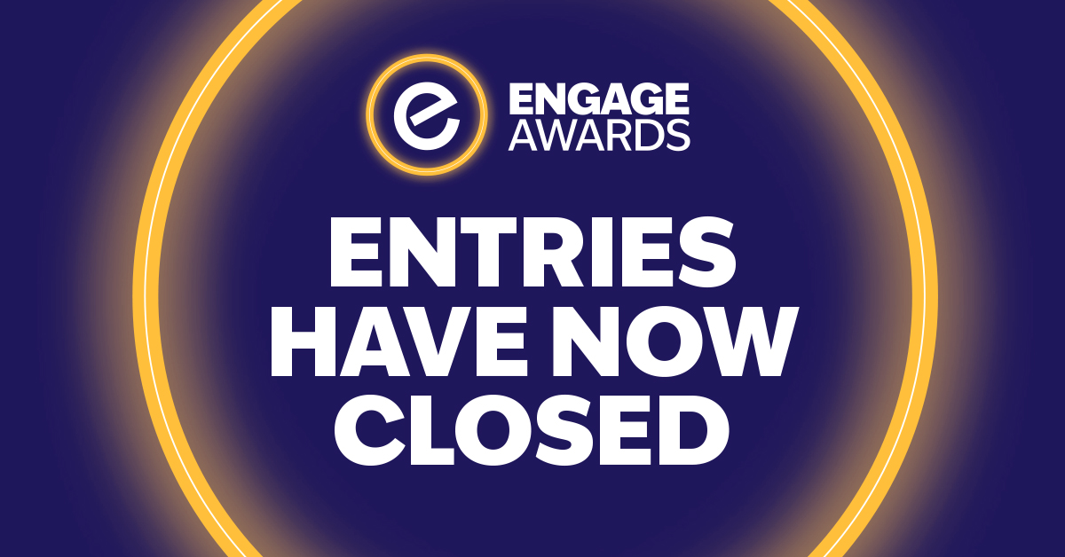 Engage Awards: entries closed 